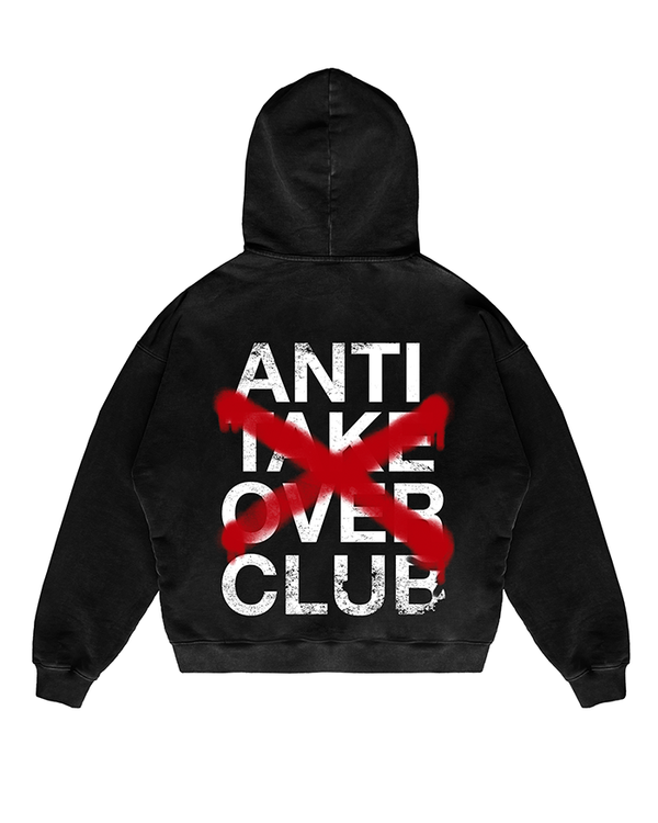 "ANTI TAKE OVER CLUB" Sweatshirt